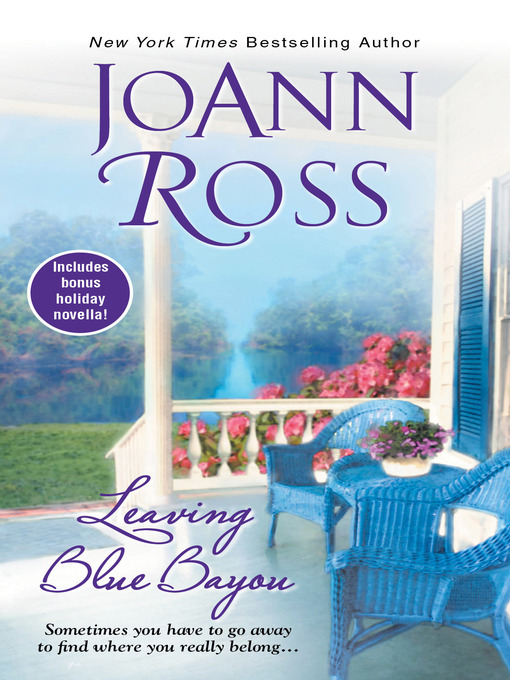 Title details for Leaving Blue Bayou by JoAnn Ross - Wait list